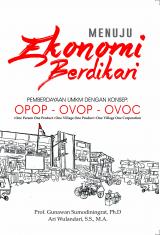 Menuju Ekonomi Berdikari: Pemberdayaan UMKM dengan Konsep OPOP - OVOP - OVOC